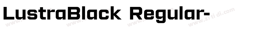 LustraBlack Regular字体转换 LustraBlack Regular字体转换
